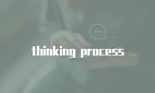 thinking process